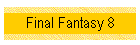 Final Fantasy 8