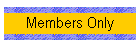 Members Only