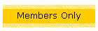 Members Only